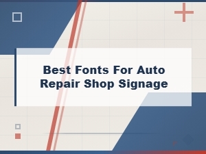 Best Bold Industrial Fonts for Auto Repair Shop Signage