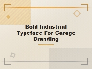 Bold Industrial Typeface for Garage Branding