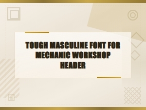 Bold Industrial Fonts for Mechanic Workshop Headers