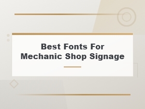 Best Fonts for Mechanic Shop Signage: Clean Professional Repair Picks