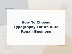 Clean Professional Typography Guide for Auto Repair Business Branding