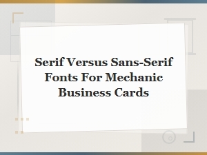 Serif vs Sans-Serif Fonts for Mechanic Business Cards: a Clean Professional Guide