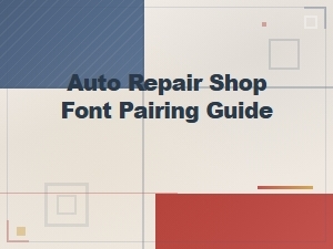 Modern Font Pairing Guide for Auto Repair Shops